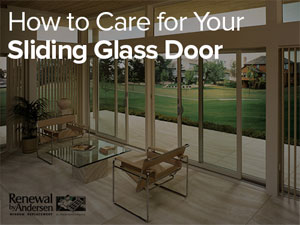 How to Care for Your Sliding Glass Door