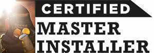 Certified Master Installer